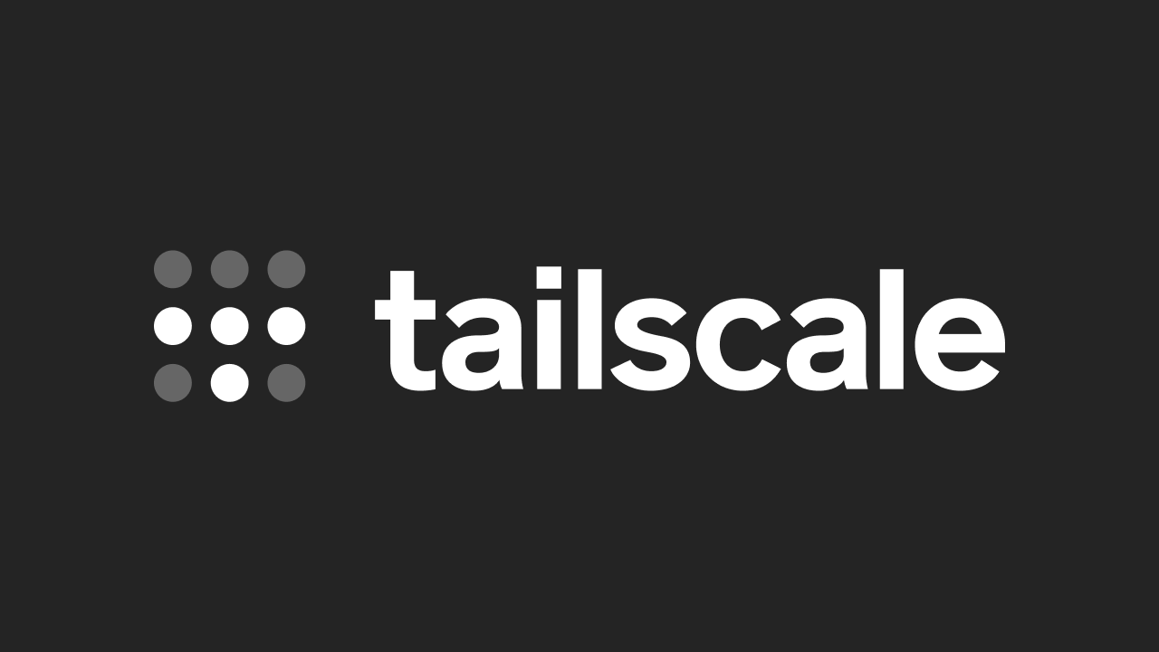 搭建属于自己的Tailscale网络